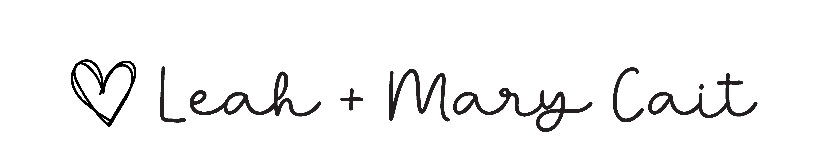 Signature-style text 'Leah + Mary Cait' with a heart symbol on a white background